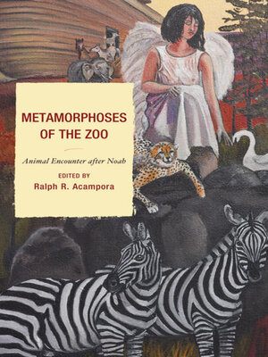 cover image of Metamorphoses of the Zoo